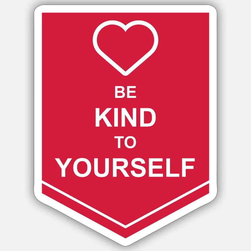 be kind to yourself - Sticker size S (10 x 10 cm) - white matte