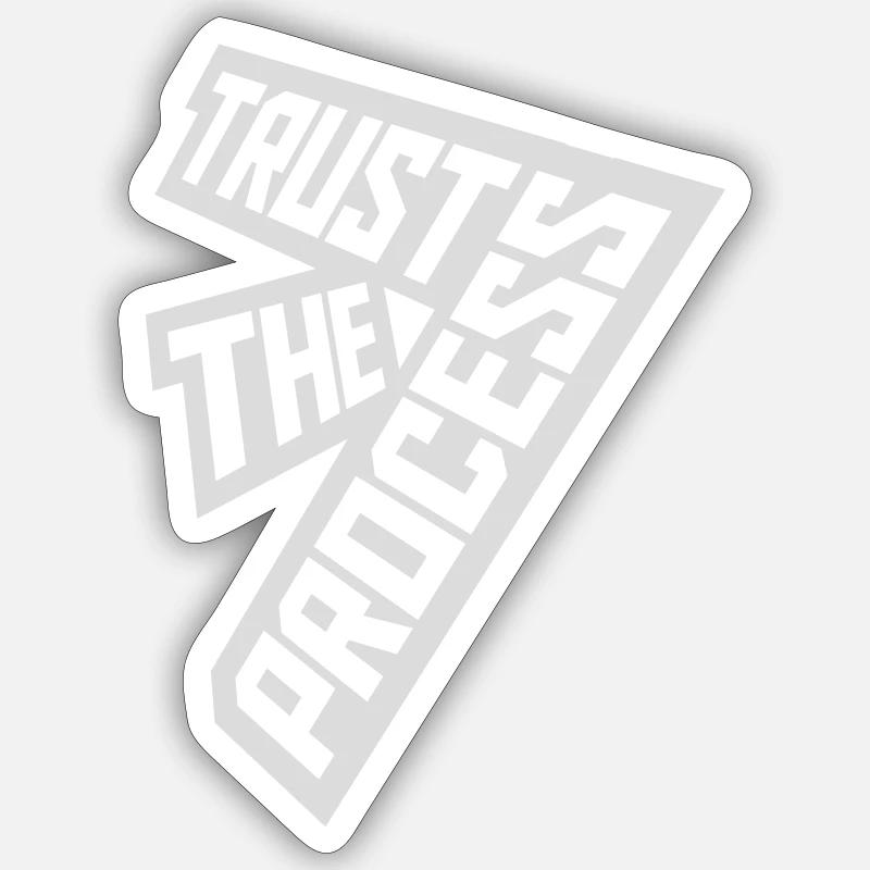 trust the process Zitat - Sticker Größe S (10 x 10 cm) - Mattweiß