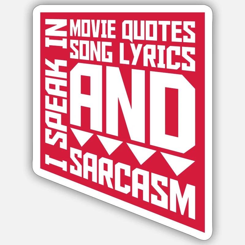 speak lyrics and sarcasm - Sticker size S (10 x 10 cm) - white matte