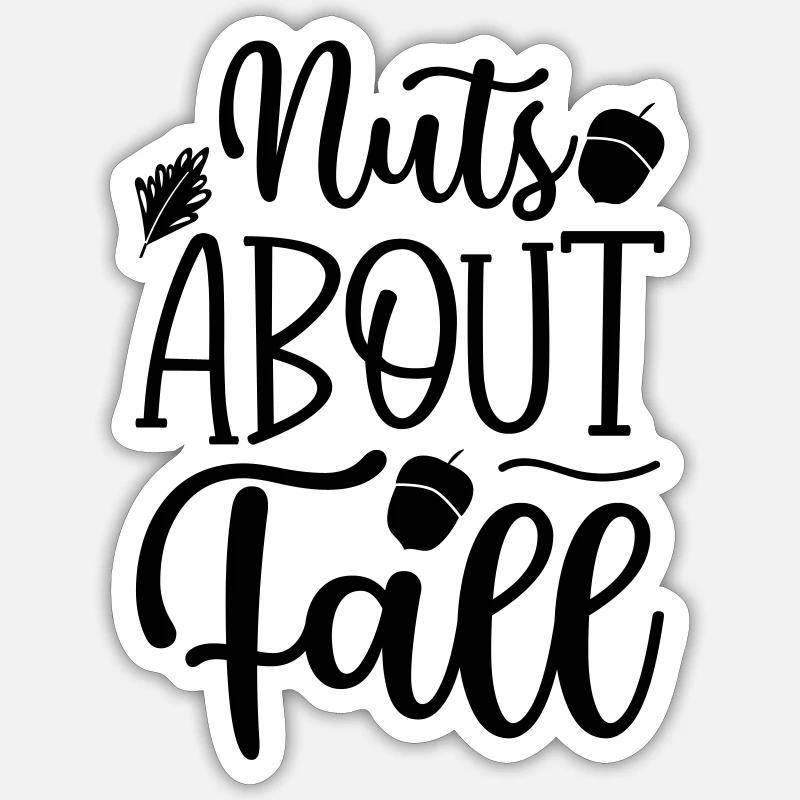 20 nuts about fall Sticker Größe S (10 x 10 cm)