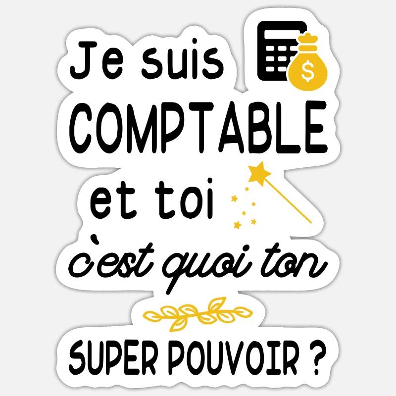 je suis comptable / cadeau humour comptable - Sticker taille S (10 x 10 cm) - blanc mat