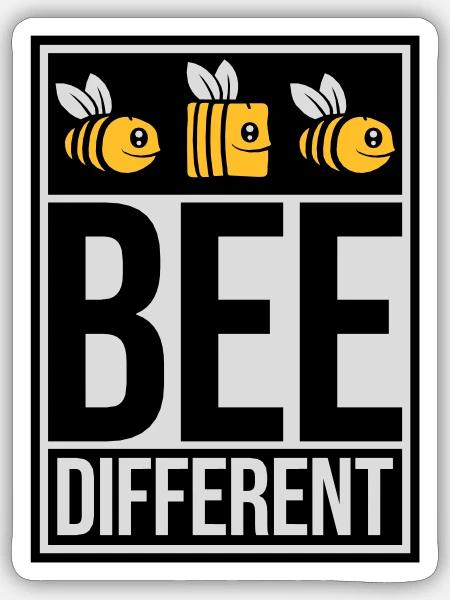 bee different Spruch Zitat - Sticker Größe S (10 x 10 cm) - Mattweiß