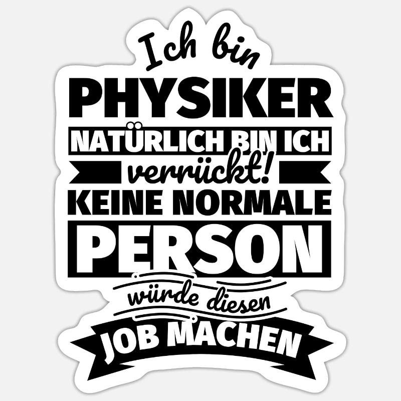 Physiker Geschenke - Sticker Größe S (10 x 10 cm) - Mattweiß