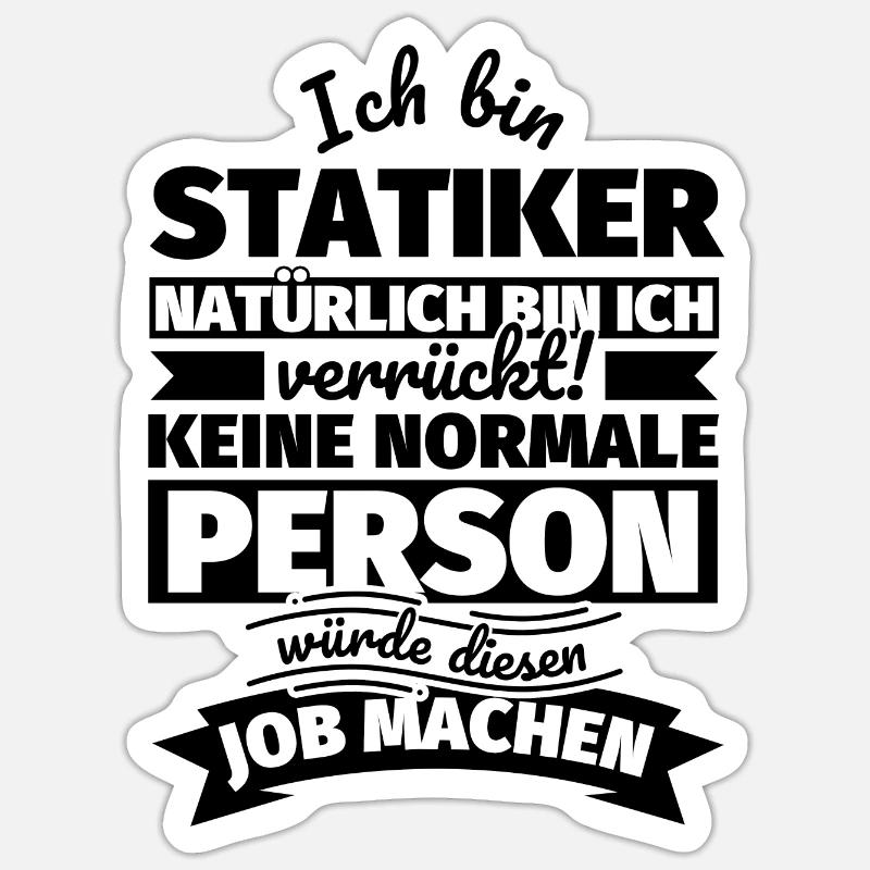Statiker Geschenke - Sticker Größe S (10 x 10 cm) - Mattweiß