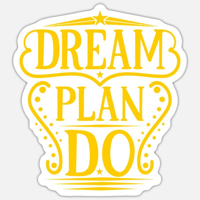 Plan de rêve faire - Sticker taille S (10 x 10 cm) - blanc mat
