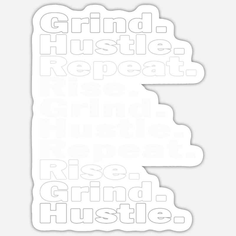 Rise Grind Hustle Repeat - Sticker taille S (10 x 10 cm) - blanc mat
