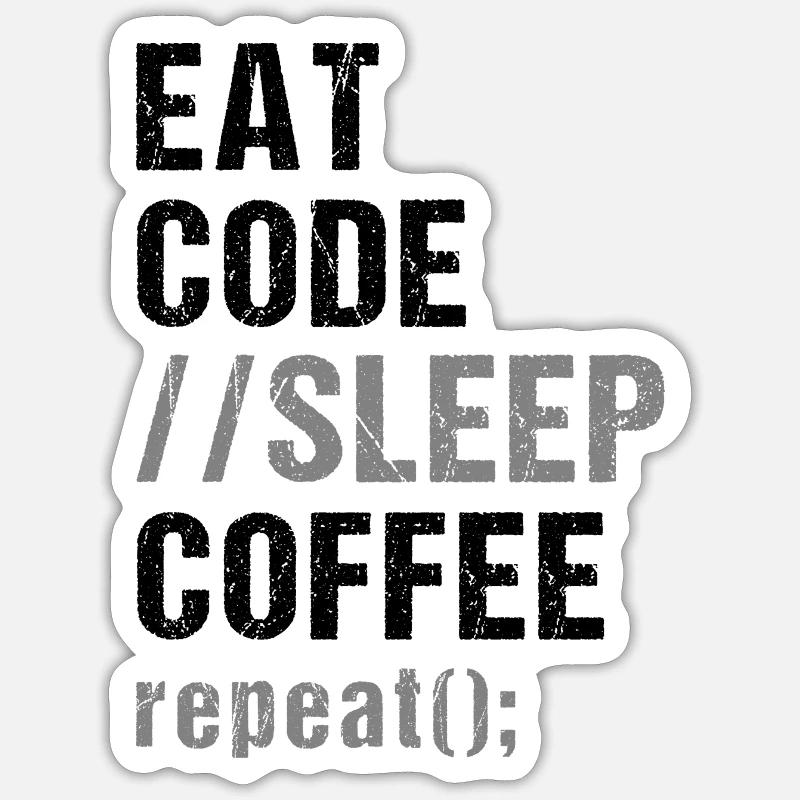 Eat Code Schlaf Kaffee Wiederholung - Sticker Größe S (10 x 10 cm) - Mattweiß