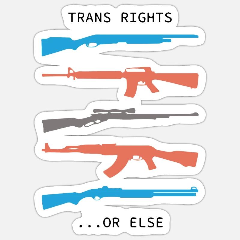 TRANS RIGHTS OR ELSE meaning trend Sticker taille S (10 x 10 cm)
