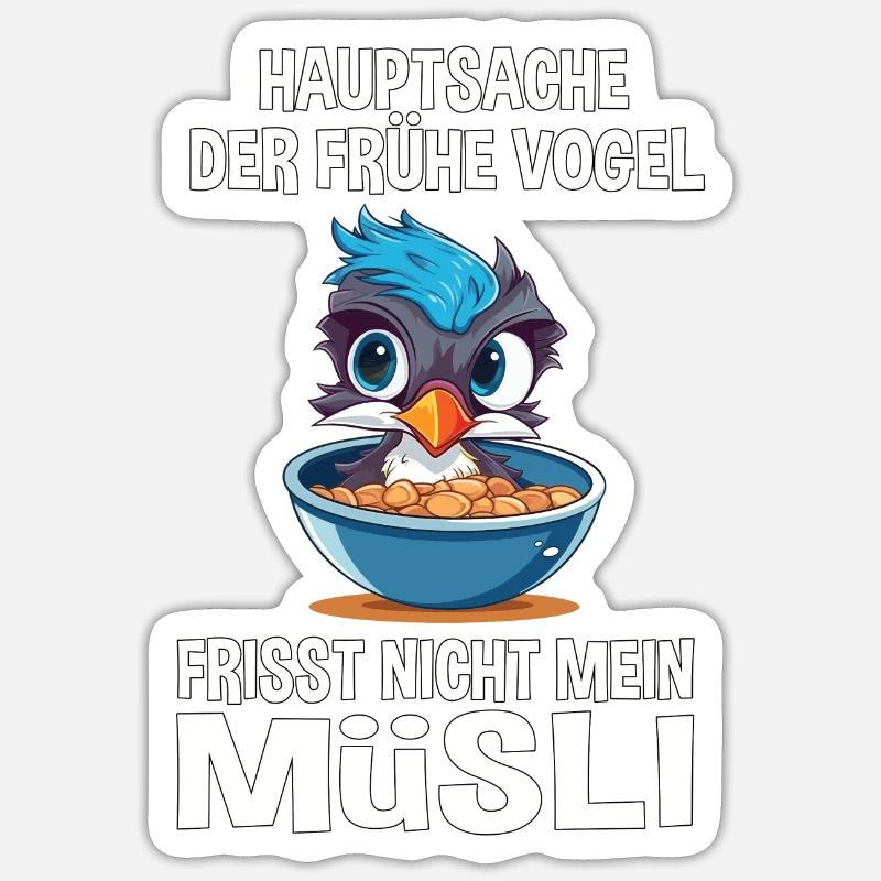 Müsli Langschläfer Morgenmuffel Vogel Spruch Witz - Sticker Größe S (10 x 10 cm) - Mattweiß