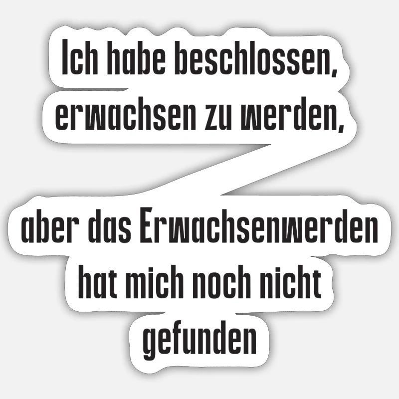 Spruch 1 - Sticker Größe S (10 x 10 cm) - Mattweiß