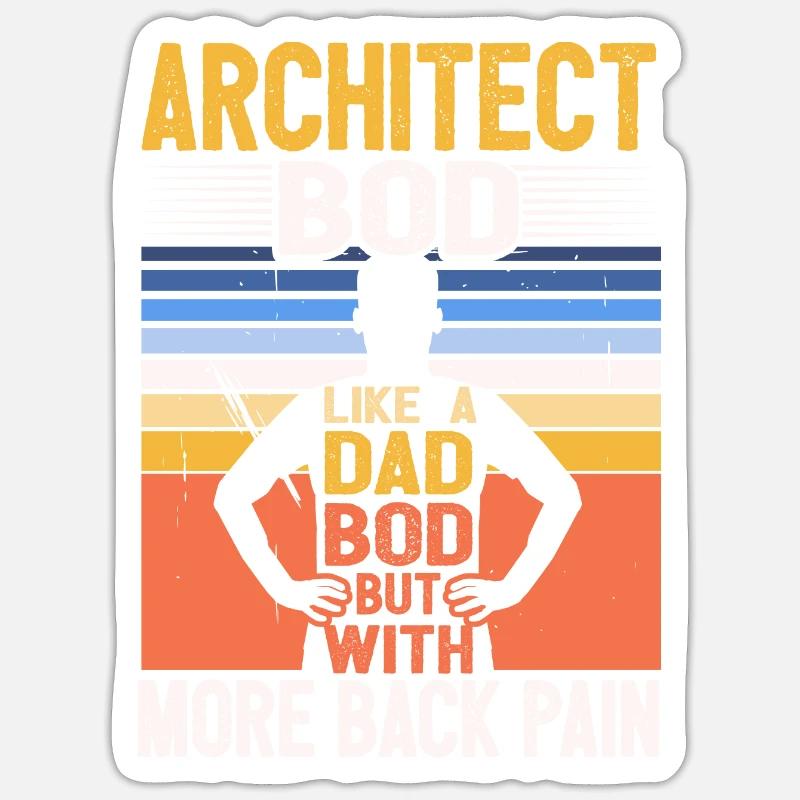 Architect Bod Like A Dad Bod Draftsman Funny Sticker Größe S (10 x 10 cm)