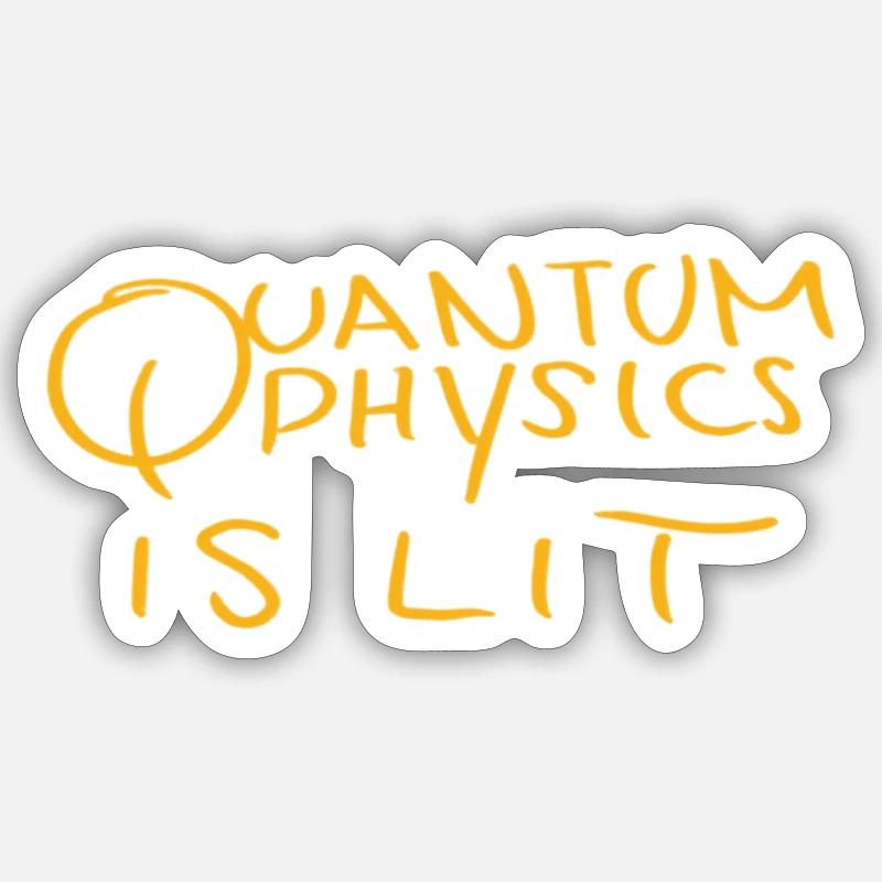 Quantum is Lit - Sticker Größe S (10 x 10 cm) - Mattweiß