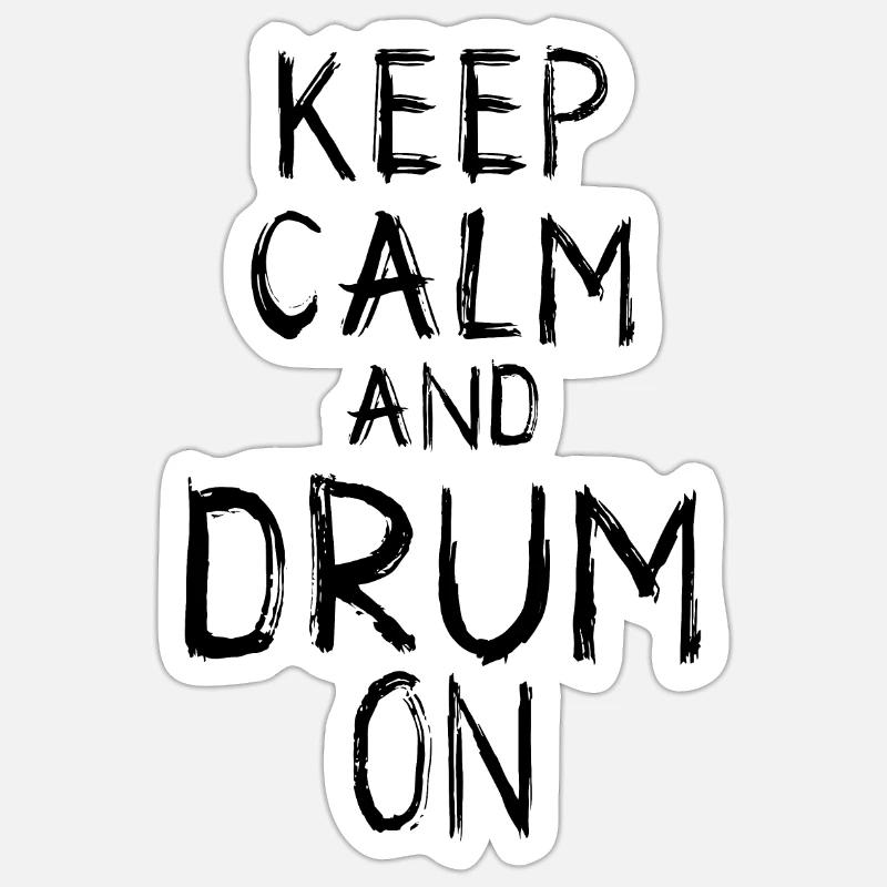 Keep Calm and Drum On Sticker size S (10 x 10 cm)