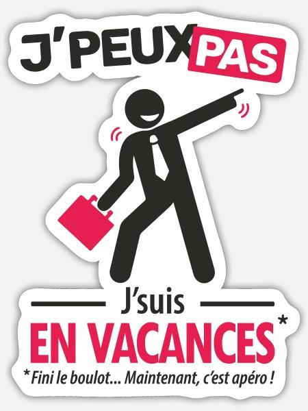 Ich kann nicht, ich bin im Urlaub (Männerversion) - Sticker Größe S (10 x 10 cm) - Mattweiß