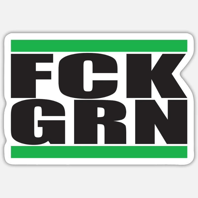 FCK GRN1 - Sticker Größe S (10 x 10 cm) - Mattweiß