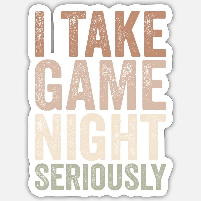 I take game night seriously - Sticker taille S (10 x 10 cm) - blanc mat