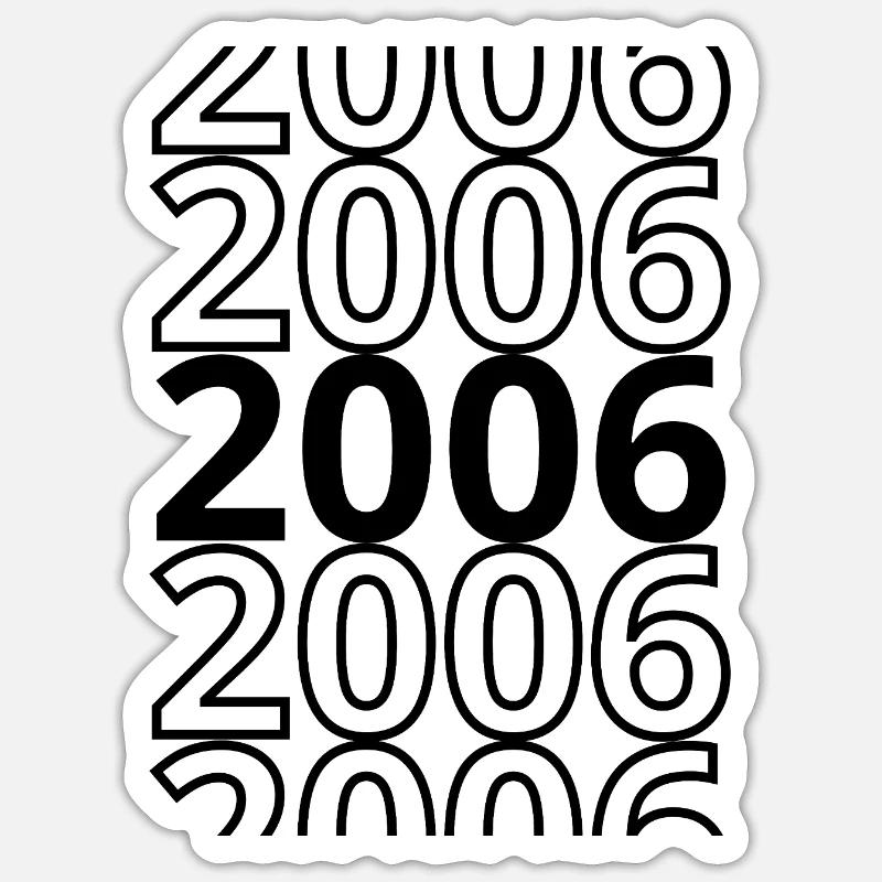 2006 2006 2006 - Sticker Größe S (10 x 10 cm) - Mattweiß
