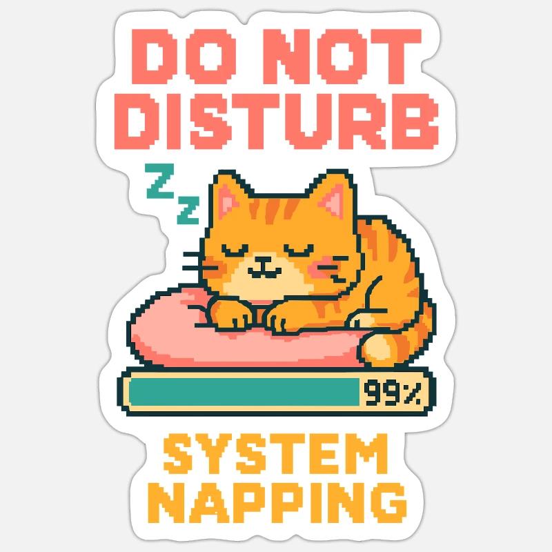 Cat Nap - Do Not Disturb – System Napping - Sticker size S (10 x 10 cm) - white matte
