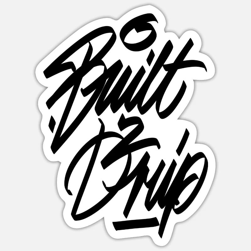 "built2drip" graffiti tag Sticker size S (10 x 10 cm)