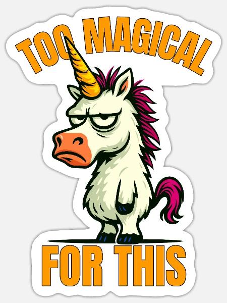 Zu Magisch Für Dies – Lustiges Einhorn Funshirt - Sticker Größe S (10 x 10 cm) - Mattweiß