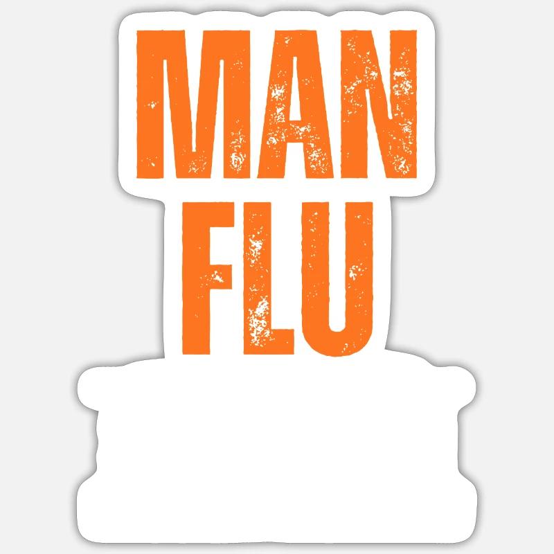 Bold Man Flu Stay Tough Statement Sticker size S (10 x 10 cm)