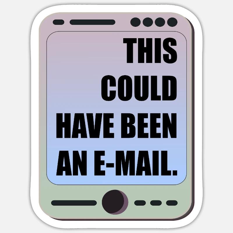E-MAIL DE RÉUNION DE BUREAU DRÔLE - Sticker taille S (10 x 10 cm) - blanc mat