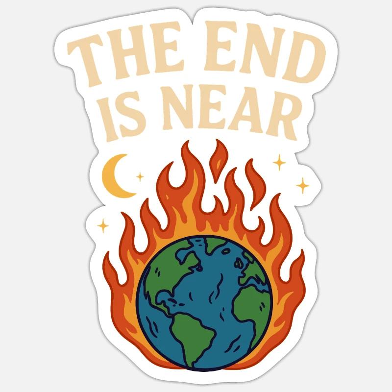 the end is approaching - Sticker size S (10 x 10 cm) - white matte