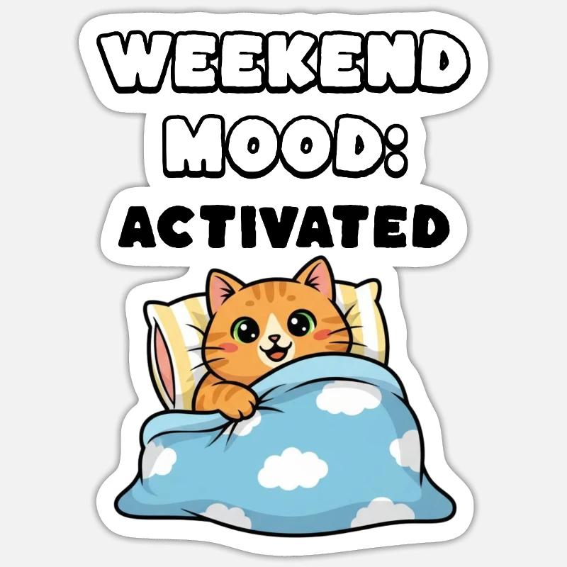 weekend mood - Sticker size S (10 x 10 cm) - white matte
