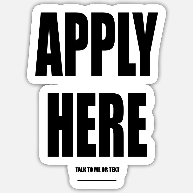 Apply Here – Wear Words - Sticker Größe S (10 x 10 cm) - Mattweiß