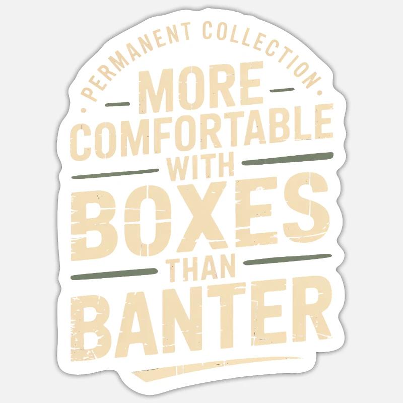 More Comfortable With Boxes Than Banter Sticker size S (10 x 10 cm)