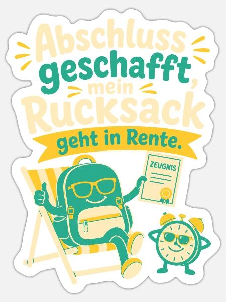 Abschluss geschafft, mein Rucksack geht in Rente. - Sticker Größe S (10 x 10 cm) - Mattweiß