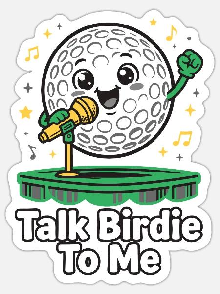 Talk Birdie To Me – Golf Humor - Sticker Größe S (10 x 10 cm) - Mattweiß