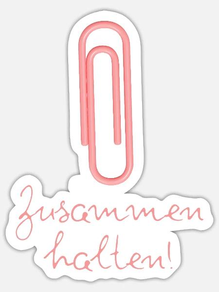 BÜROKLAMMER ZUSAMMENHALTEN, PROTEST, NIE WIEDER - Sticker Größe S (10 x 10 cm) - Mattweiß