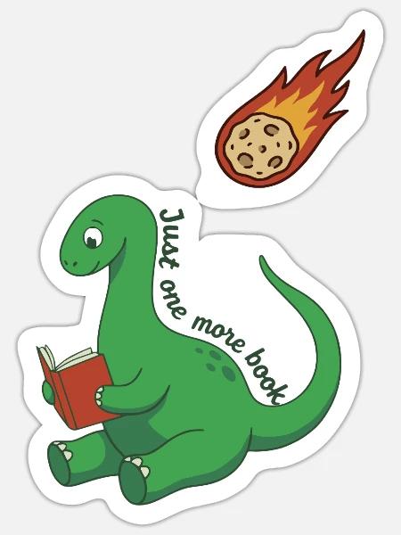 Nur noch ein Buch Dinosaurier - Sticker Größe S (10 x 10 cm) - Mattweiß