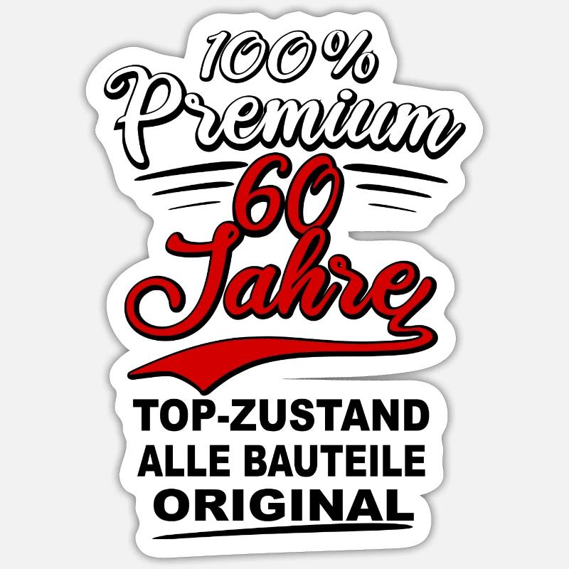 60 60. Geburtstag Geschenkidee Fun Spruch Sprüche - Sticker Größe S (10 x 10 cm) - Mattweiß