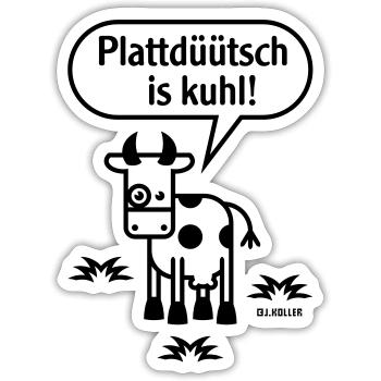 Plattdüütsch Is Kuhl! (Plattdeutsch) - Sticker Größe S (10 x 10 cm) - Mattweiß - Vorne