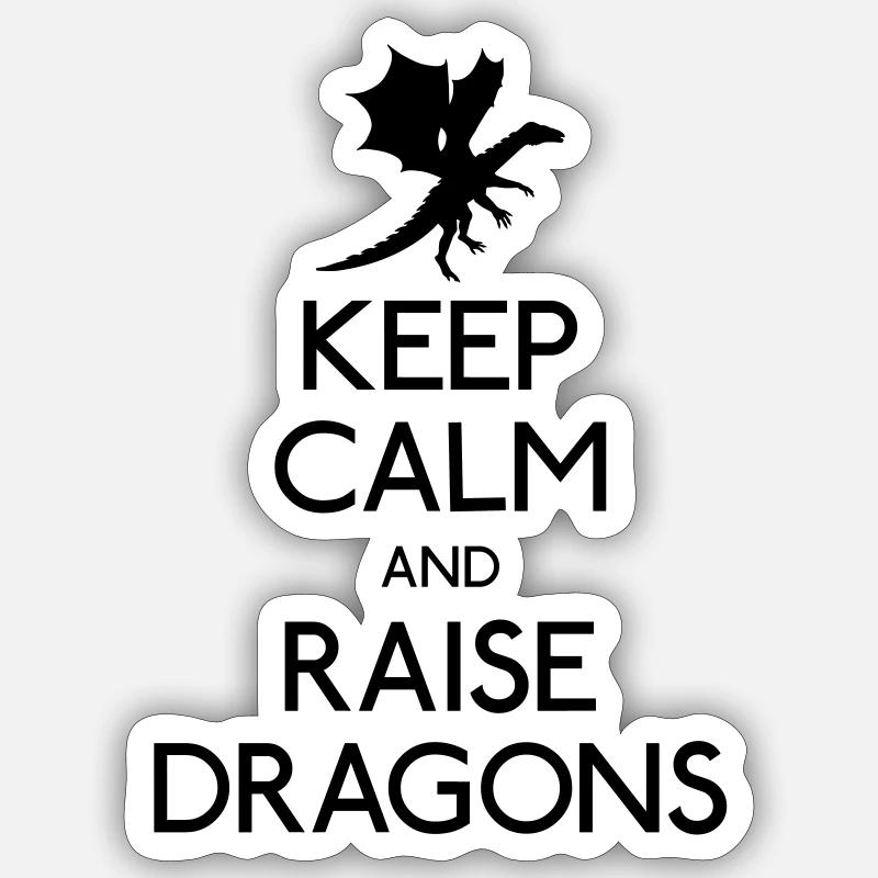 Keep calm and raise dragons - Sticker size S (10 x 10 cm) - white matte