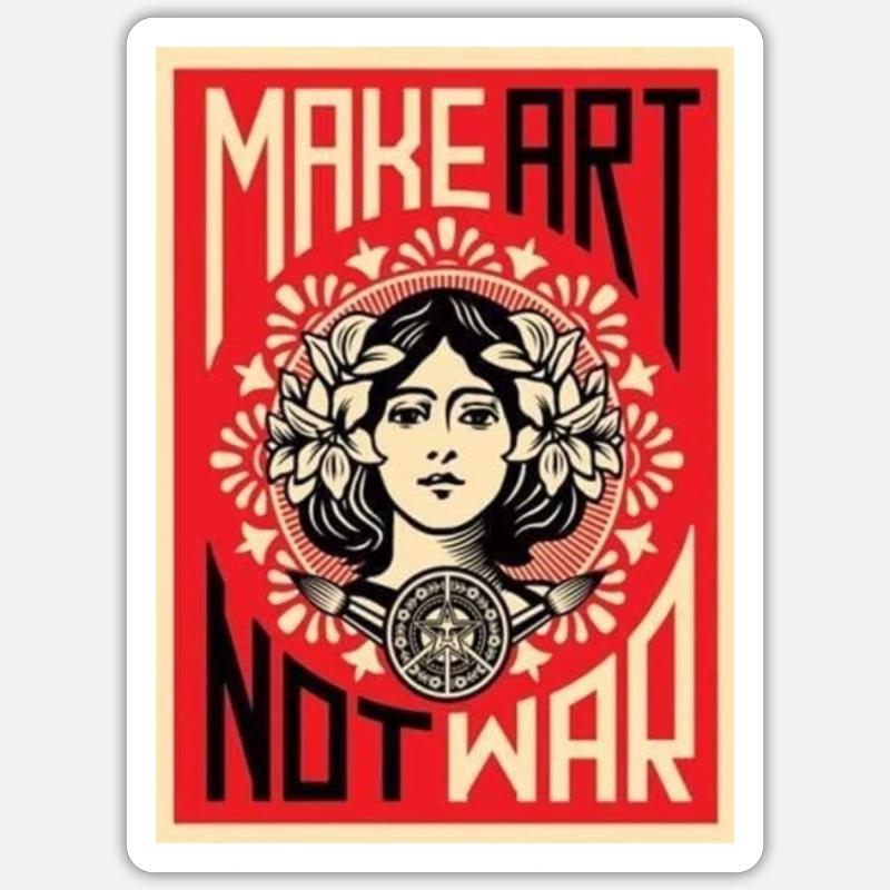 MAKE ART NOT WAR - Sticker Größe S (10 x 10 cm) - Mattweiß