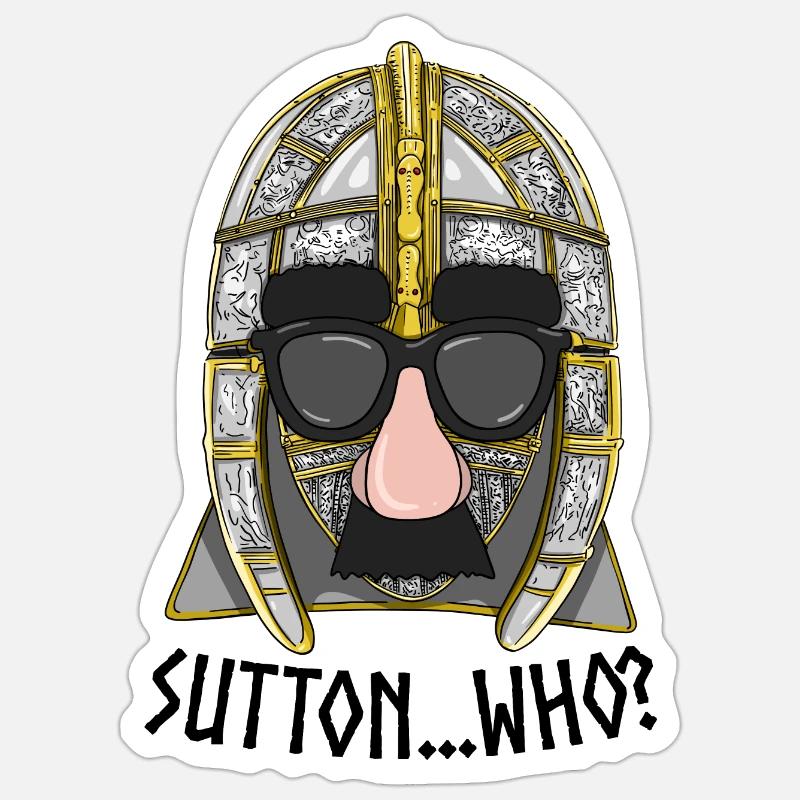 Sutton... Who? - Sutton Hoo - Sticker size S (10 x 10 cm) - white matte
