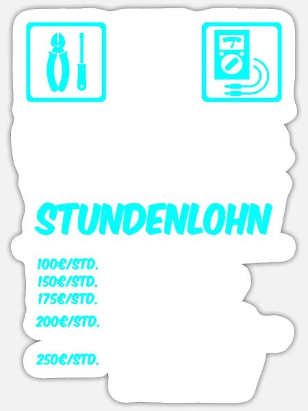 Stundenlohn | Elektriker - Sticker Größe S (10 x 10 cm) - Mattweiß