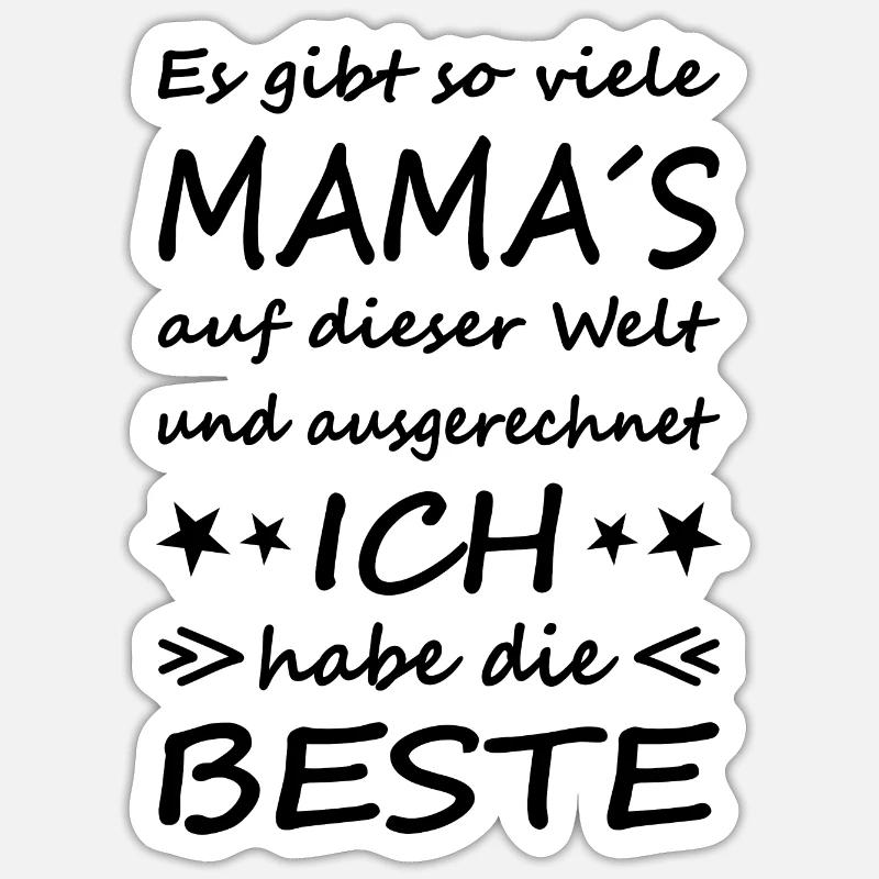 Es gibt so viele Mama´s... Beste Mama... Version 1 - Sticker Größe S (10 x 10 cm) - Mattweiß