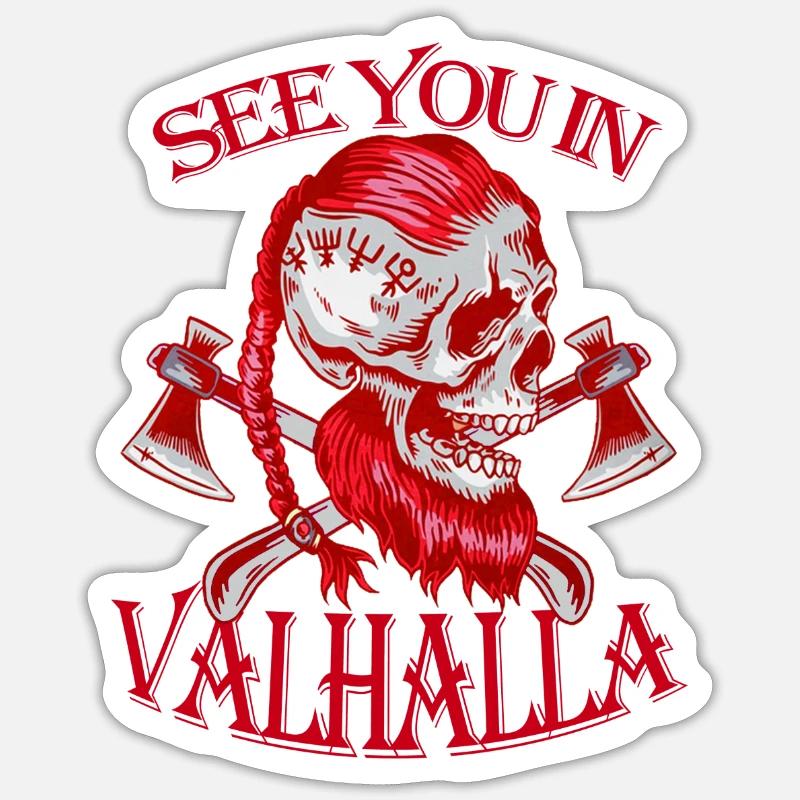 SEE YOU IN VALHALLA - Sticker Größe S (10 x 10 cm) - Mattweiß