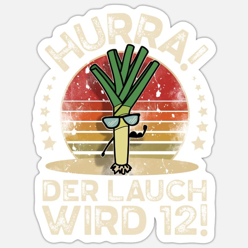 12. Geburtstag Hurra Der Lauch Wird 12 - Sticker Größe S (10 x 10 cm) - Mattweiß