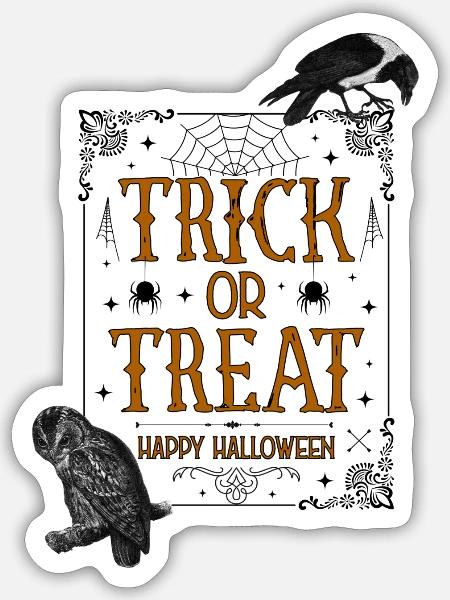 Trick or Treat - Sticker Größe S (10 x 10 cm) - Mattweiß