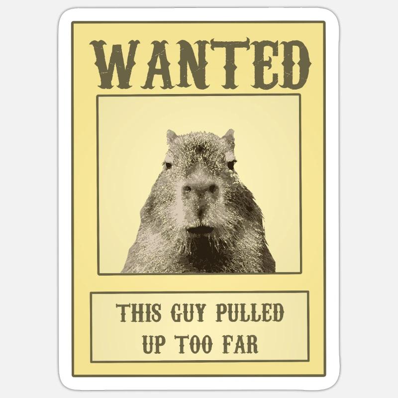 Wanted Poster Capybara Ok I Pull Up Meme Sticker size S (10 x 10 cm)