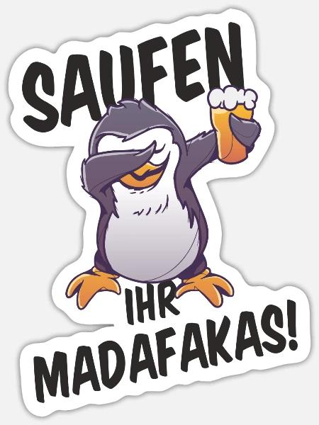 Dabbing Pinguin saufen Trinkspruch - Sticker Größe S (10 x 10 cm) - Mattweiß
