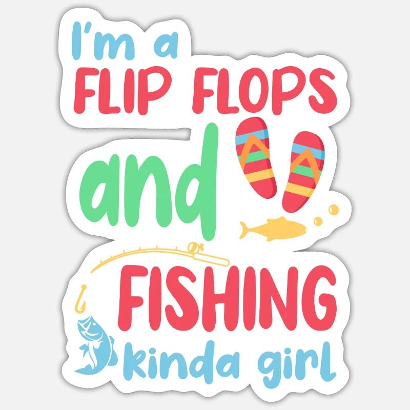 Ich bin ein Flip Flop und Fischer Mädchen Sticker Größe S (10 x 10 cm)