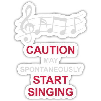 may spontaneously start singing - Sticker size S (10 x 10 cm) - white matte - Front