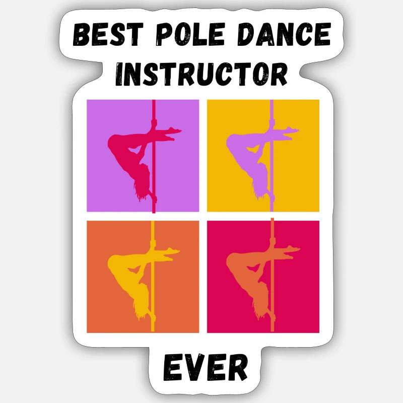 Best pole dance instructor ever gift idea Sticker size S (10 x 10 cm)