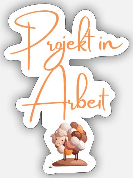 Projekt in Arbeit - Schaf - Sticker Größe S (10 x 10 cm) - Mattweiß